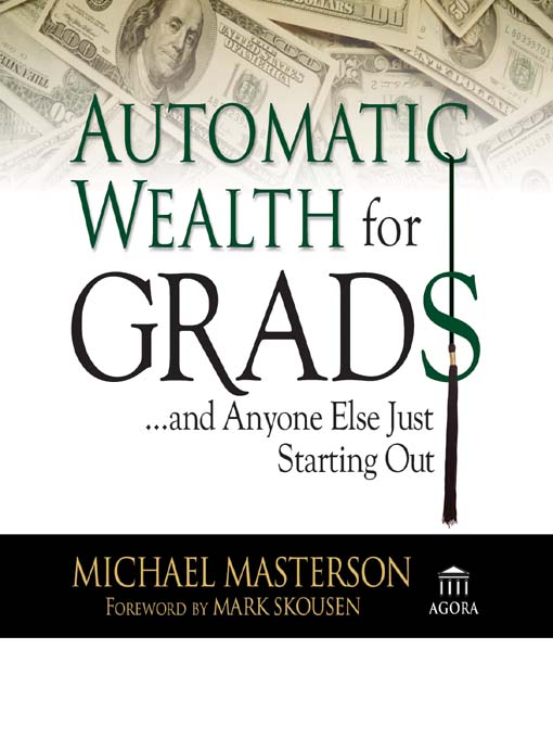 Title details for Automatic Wealth For Grads by Michael Masterton - Available